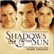 Mark Thomas - Shadows In The Sun (Original Motion Picture Soundtrack)